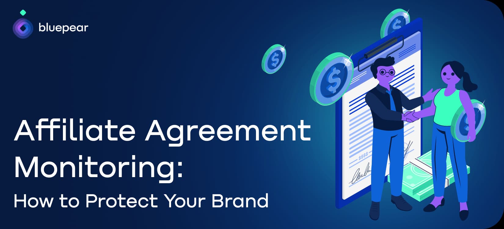 Affiliate Agreement Monitoring: Protect Brand & Contract Adherence