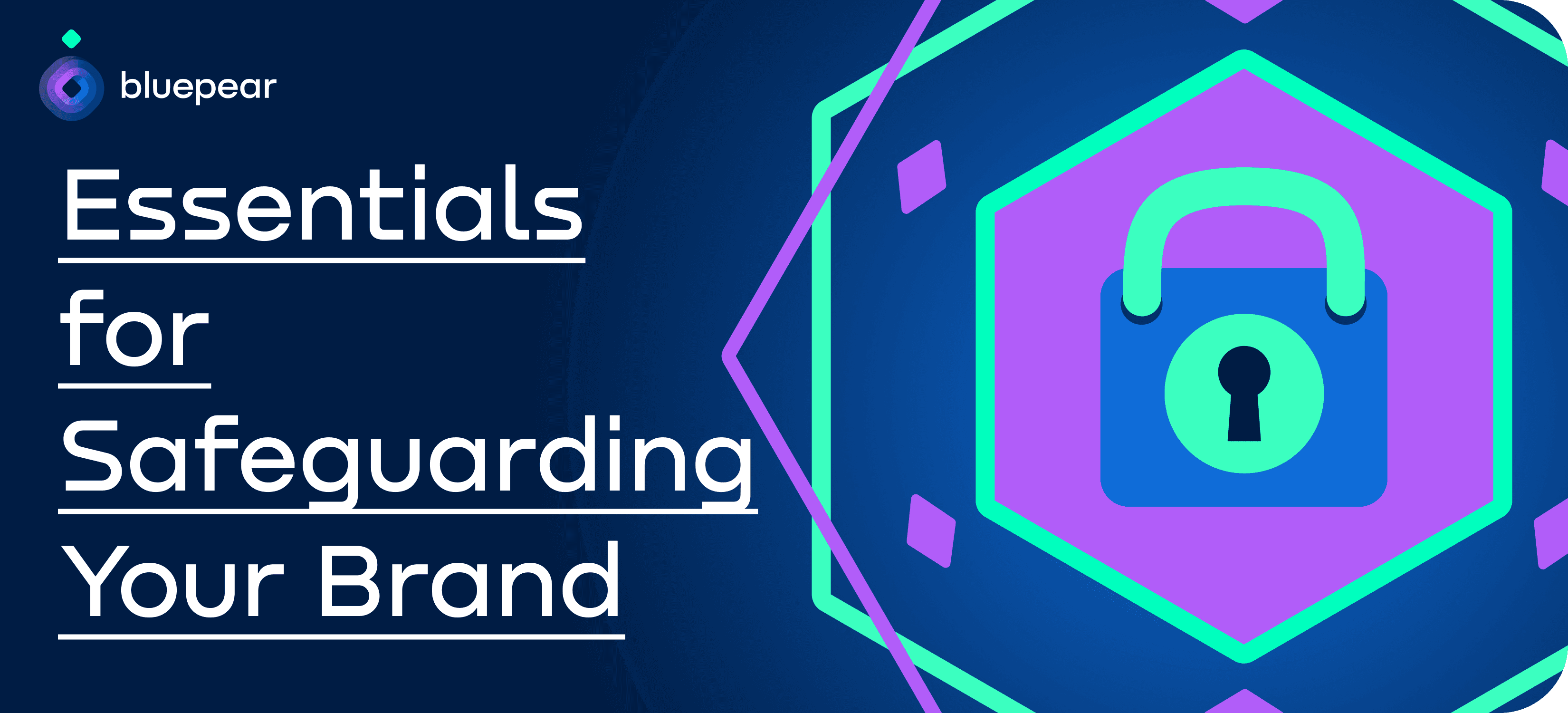 Ensuring Effective Brand Protection: Essential Guidelines for Safeguarding Your Brand