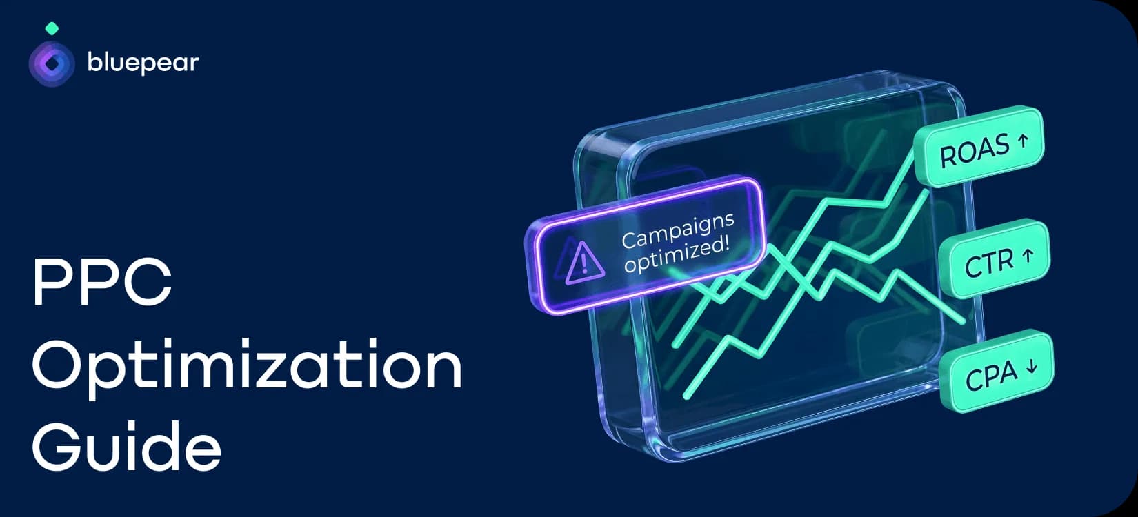 PPC Optimization Guide: Optimizing Campaigns for Better Performance and ROI