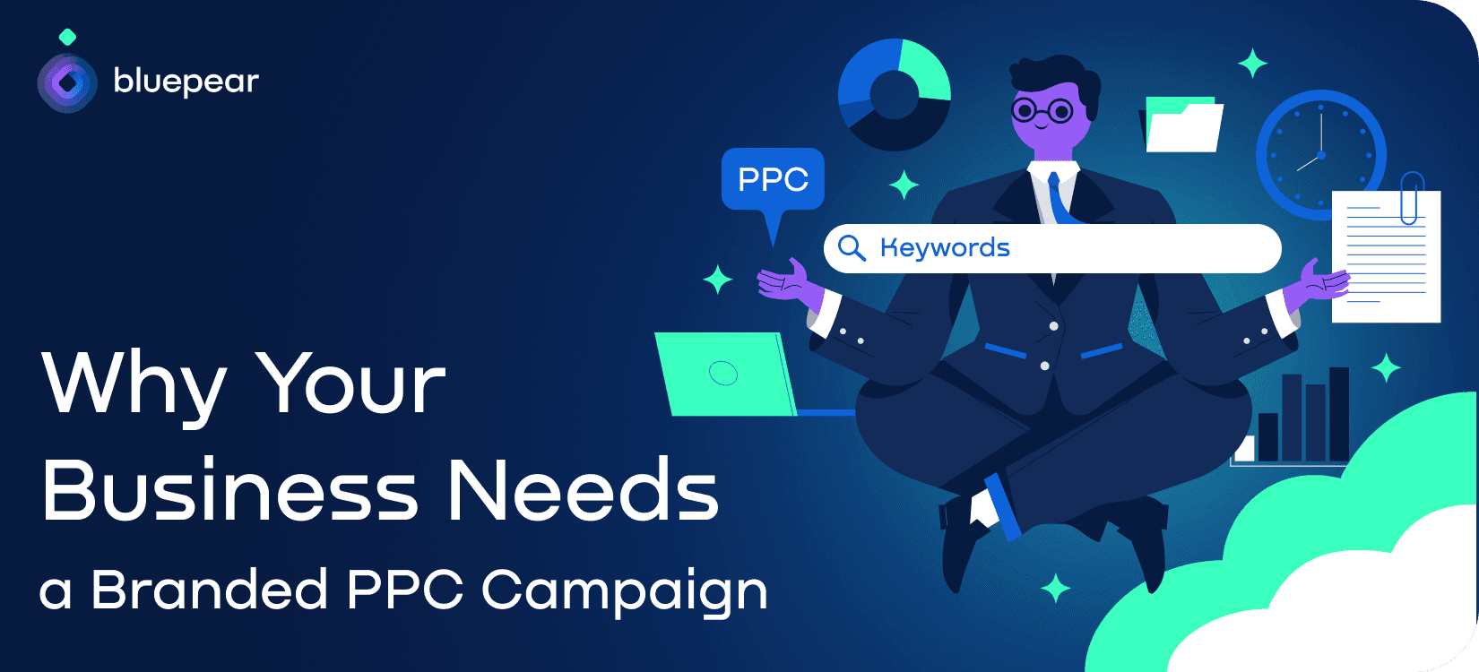 Why Your Business Needs a Branded PPC Campaign