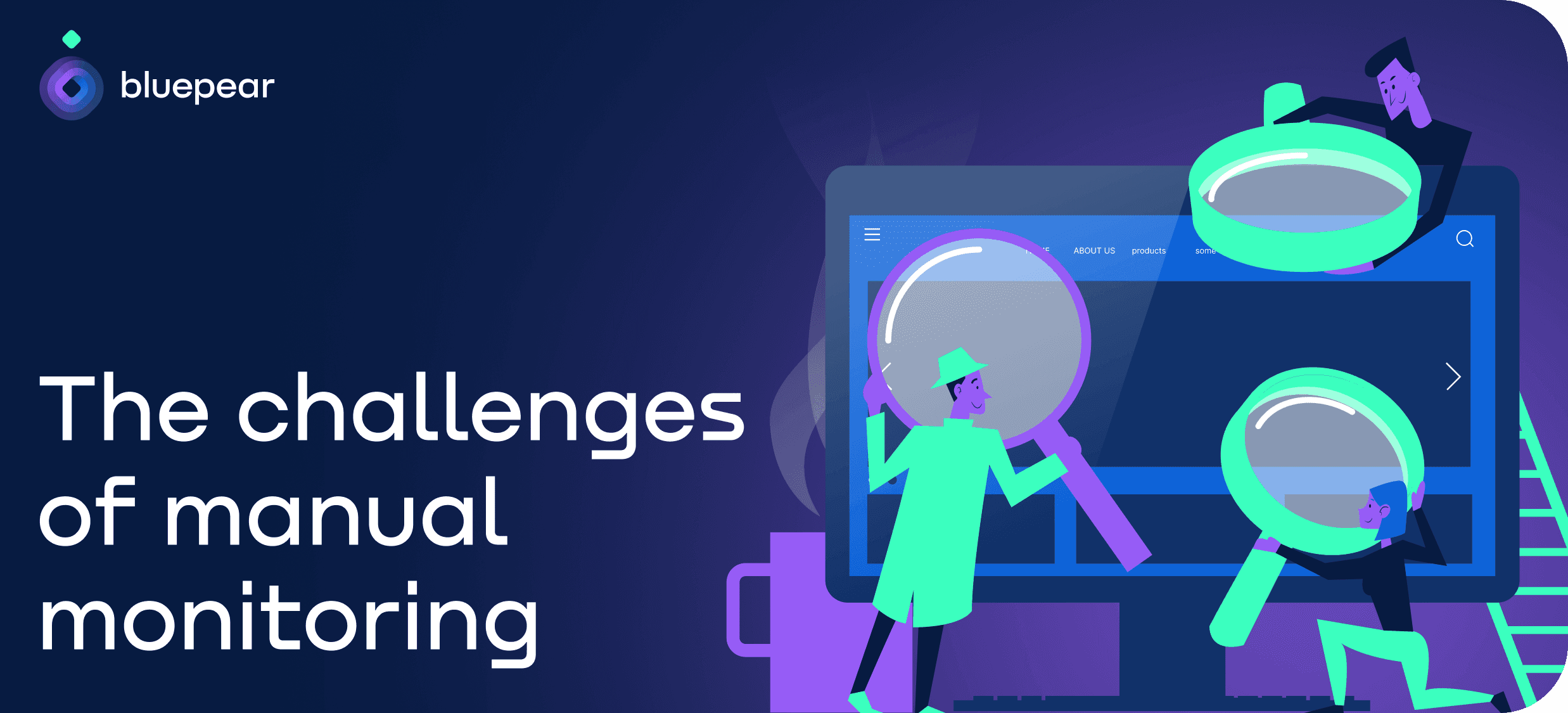 The challenges of manual monitoring